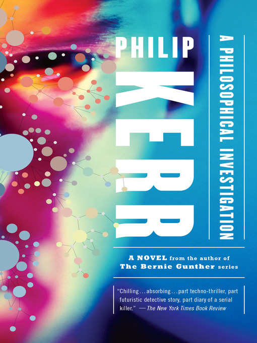 Title details for A Philosophical Investigation by Philip Kerr - Wait list